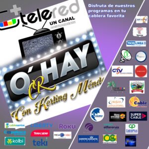 SINTONIZANOS EN TU CABLERA nuestros programas Q hay CR SINTONIZANOS EN TU CABLERA nuestros programas Q hay CR